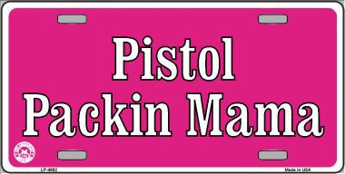 Pistol Packin Mama License Plate